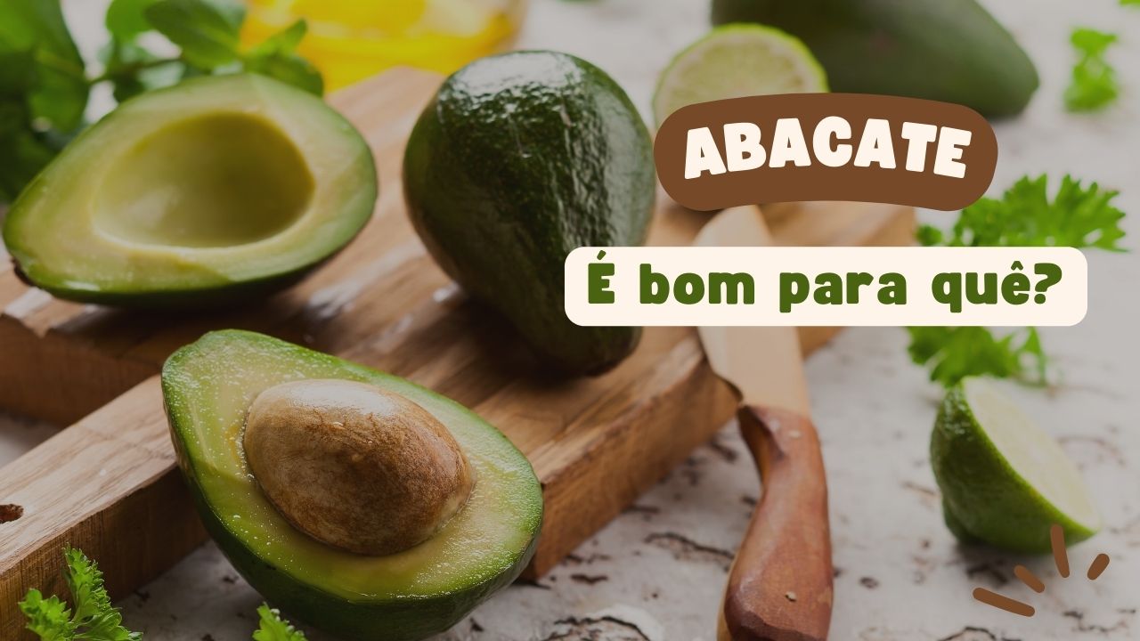 Abacate é Bom Para Quê?