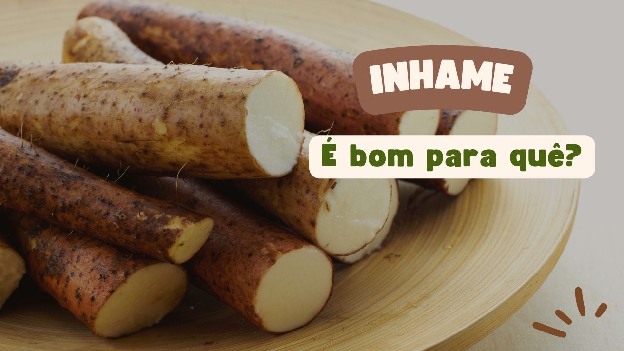 Inhame é Bom Para Quê?