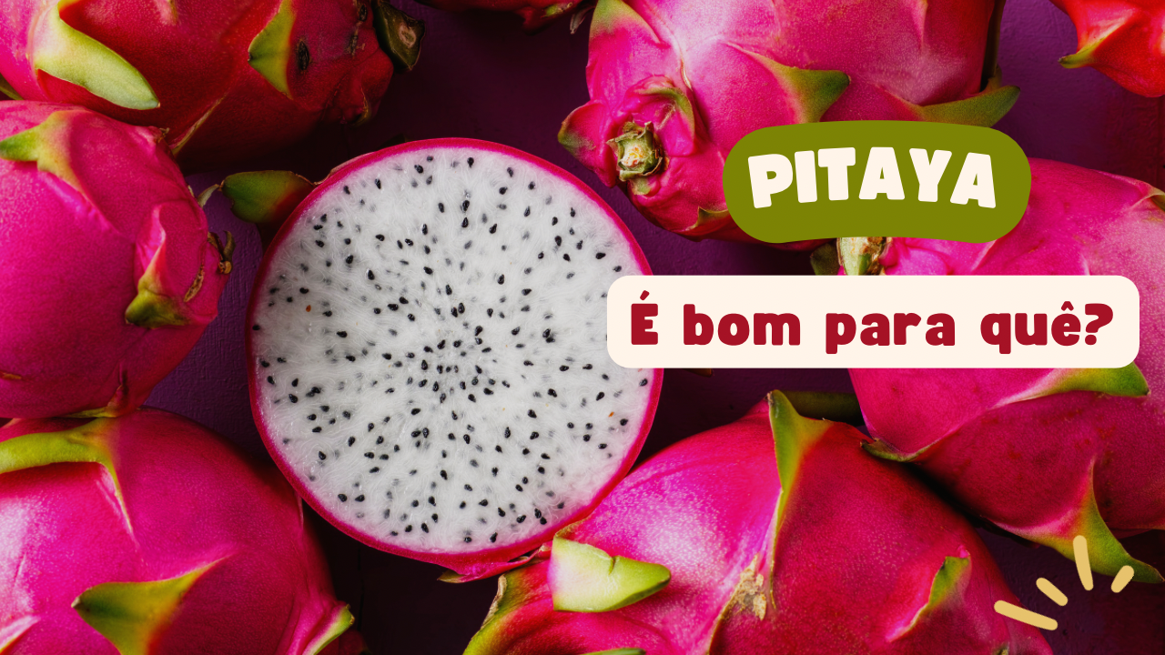 Benefícios da pitaya